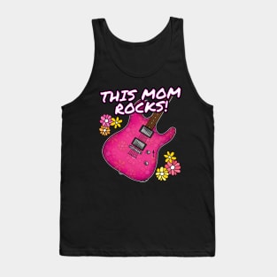 Mother's Day Guitar This Mom Rocks Female Guitarist Tank Top